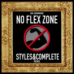 No Flex Zone (Styles&Complete Remix)