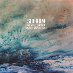 SidiRum - Mentes Unidas (Salvador & ElPeche Remix)