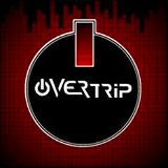 OVERTRIP RESIDENT SHOW ON TOXIC SICKNESS / 10TH NOVEMBER / 2015