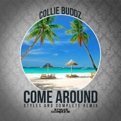 Come Around (Styles&Complete Remix)