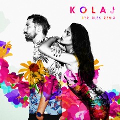 KOLAJ - The Touch (AYO ALEX Remix)