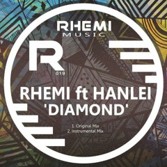 Rhemi Ft Hanlei - Diamond