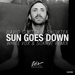 Sun Goes Down (White Vox & SOKRVT Remix) - David Guetta & Showtek [FREE DOWNLOAD]