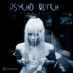 Psycho Bitch ♞ Live Act Psytrance