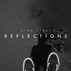 King Yager - Reflections