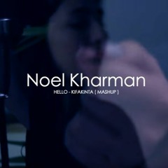 Noel Kharman - Hello - Adele - Fairouz كيفك انت - فيروز(Mashup)