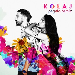 KOLAJ - The Touch (Pegato Remix)