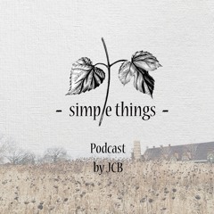 Simple Things Podcast by JCB