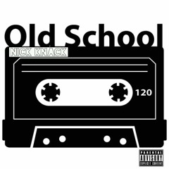 Old School (Prod. by SF Vibe Beats)