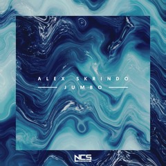 Alex Skrindo - Jumbo [NCS Release]