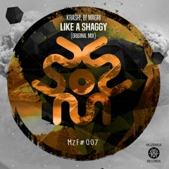 KRASH!, B! Magri - Like a Shaggy (Original Mix) | FREE DOWNLOAD