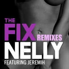 Nelly ft Jeremih "The Fix" (Dave Audé Edit CLEAN)