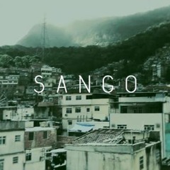 ◘ Sángo - Da Rocinha 3 ◘