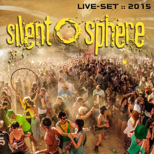 Silent Sphere - Live Set 2015 (140bpm)