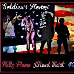 SOLDIERS HONOR Hellz Flame J.Reed Ma'at 40 Cal