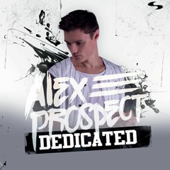 Alex Prospect - DEDICATED (Album Teasers) *ALBUM OUT NOW!!*