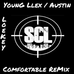 Lex ft Austin- Comfortable Remix