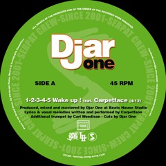 Djar One - 12345 Wake Up (feat. Carpetface) b/w Psycho Break (cuts Moon's & Incredeepl) [45 Snippet]
