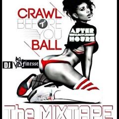Crawl Before You Ball (Mixtape)