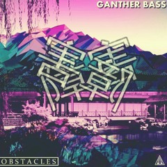 Ganther Bass - Obstacles