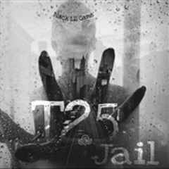 T25 - Jail -Black & Lil Game