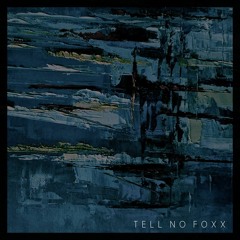 Obsolete - Tell No Foxx