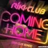 Puff Daddy ft Skylar - Coming Home (RIKI CLUB Remix) NOW AVAILABLE
