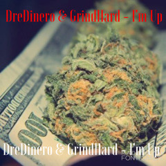 Trill Dinero  & GrindHard - Im Up [Prod By MB13]