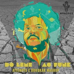 Do Leme ao Funk - (Attempts & Dukokar Mashup)