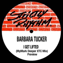 Barbara Tucker - I Get Lifted (MyMark Deeper XTC Mix)
