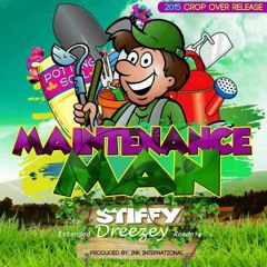Stiffy - Garden (Maintenance Man) Extended Roadmix - Dreezey Remix