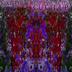 Xixistix & Reseva Acida: Slap It On The Scale