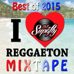 BEST OF 2015 REGGAETON MIX By DJ SUPAFLY