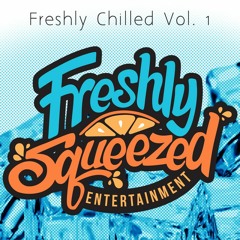 Freshly Chilled Vol. 1
