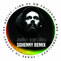 Damian Marley - Welcome to Jamrock // Sghenny Remix // Free Download