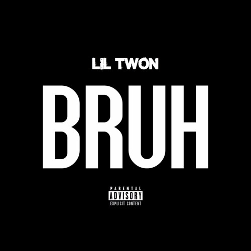Bruh(prod. By DillyBeatz)feat. Playa Gator
