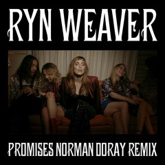 Ryn Weaver - Promises (Norman Doray Remix)