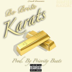 Bo Bri$s- Karats Prod. By Priority Beats