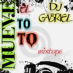 98 - MUEVE EL TOTO MIXTAPE [[DJ - GABRIEL]]