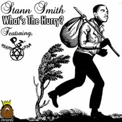 Stann Smith - What's The Hurry