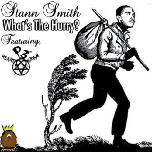 Stann Smith - What's The Hurry