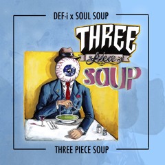 Three Piece Soup (FULL ALBUM)