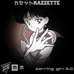 Earring Girl 2.0 - カセット ｋ ａ ｚ ｚ ｅ ｔ ｔ ｅ (DOWNLOAD IN THE DESCRIPTION!)