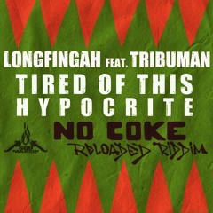 Longfingah feat. TribuMan - Hypocrite (No Coke Reloaded Riddim - SuedMassiv Prod)