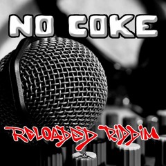 NO COKE RELOADED RIDDIM ( @SuedMassiv production)