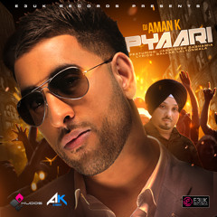 PYAARI - DJ Aman K Ft Jaswinder Daghamia - Full Song - E3UK Records - Out Now on iTunes!