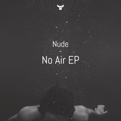 Nude - No Air EP