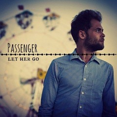 Let Her Go   By Passenger Ft  Dj Wap Trick
