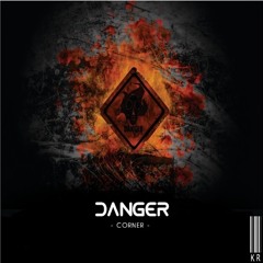 Corner - Danger (Daniel Mitrevski Remix) *FREE DOWNLOAD*