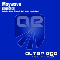 Maywave - Renegade (Controlwerk Remix) [Alter Ego Records]